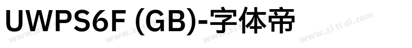 UWPS6F (GB)字体转换
